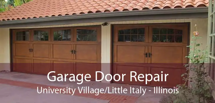 Garage Door Repair University Village/Little Italy - Illinois