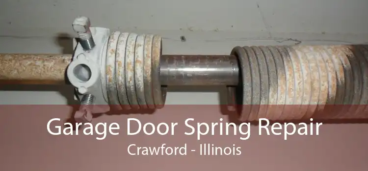 Garage Door Spring Repair Crawford - Illinois