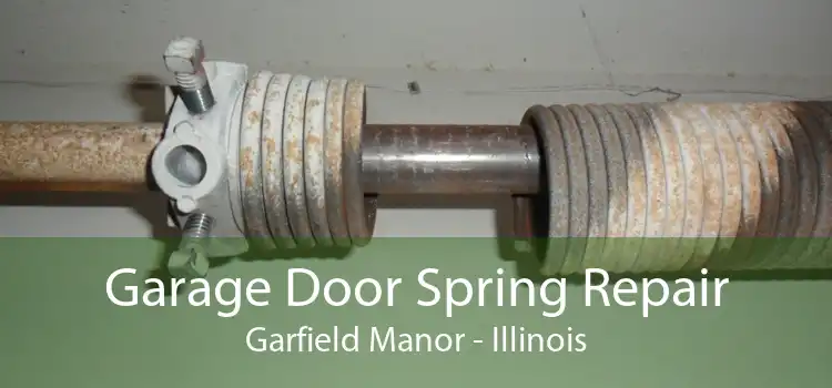 Garage Door Spring Repair Garfield Manor - Illinois