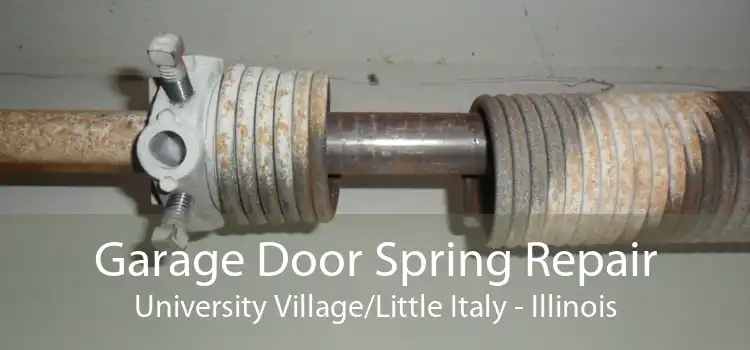 Garage Door Spring Repair University Village/Little Italy - Illinois