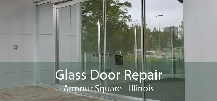 Glass Door Repair Armour Square - Illinois