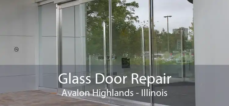 Glass Door Repair Avalon Highlands - Illinois