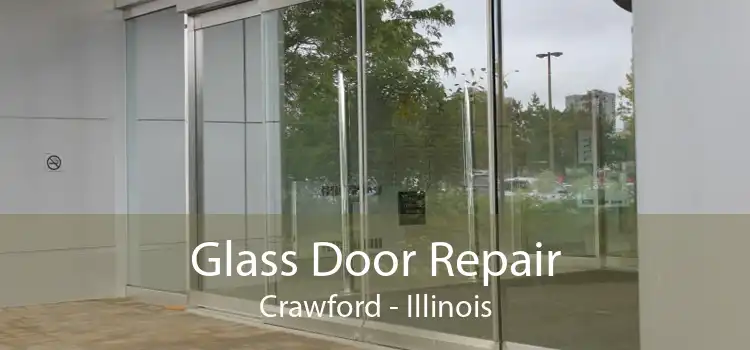 Glass Door Repair Crawford - Illinois