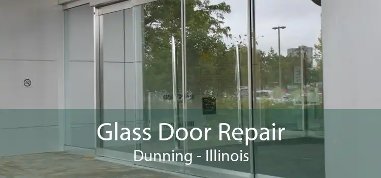 Glass Door Repair Dunning - Illinois