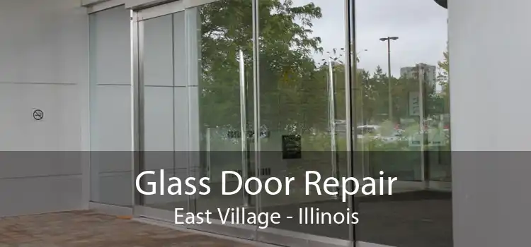 Glass Door Repair East Village - Illinois