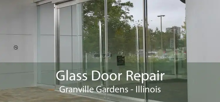 Glass Door Repair Granville Gardens - Illinois