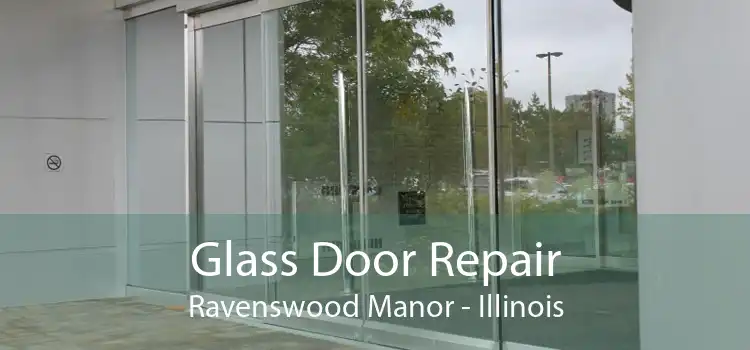 Glass Door Repair Ravenswood Manor - Illinois