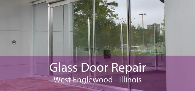 Glass Door Repair West Englewood - Illinois