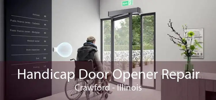 Handicap Door Opener Repair Crawford - Illinois