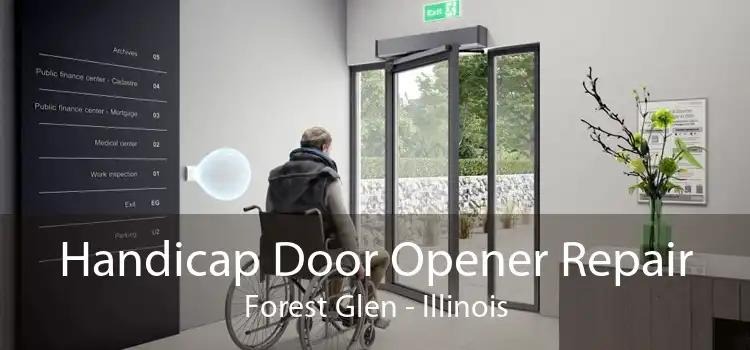 Handicap Door Opener Repair Forest Glen - Illinois