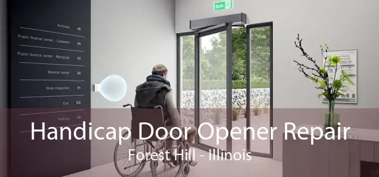 Handicap Door Opener Repair Forest Hill - Illinois