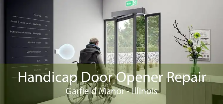 Handicap Door Opener Repair Garfield Manor - Illinois