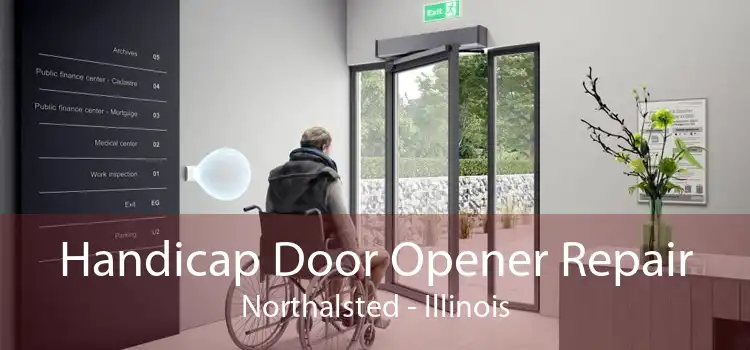 Handicap Door Opener Repair Northalsted - Illinois