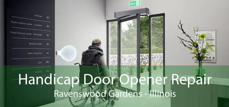 Handicap Door Opener Repair Ravenswood Gardens - Illinois