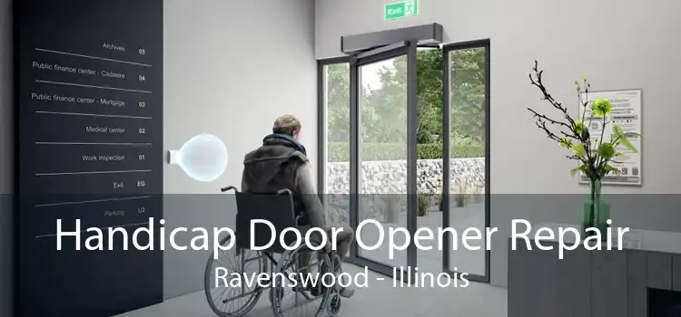 Handicap Door Opener Repair Ravenswood - Illinois