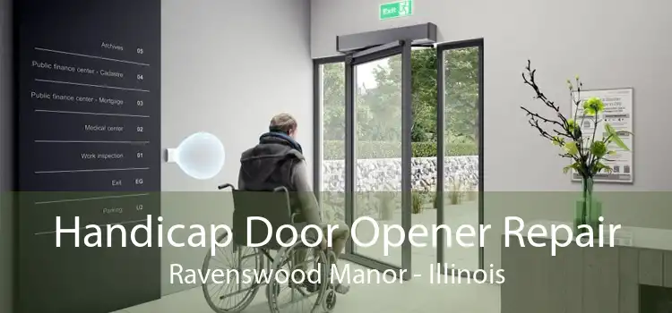 Handicap Door Opener Repair Ravenswood Manor - Illinois