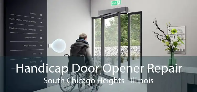 Handicap Door Opener Repair South Chicago Heights - Illinois