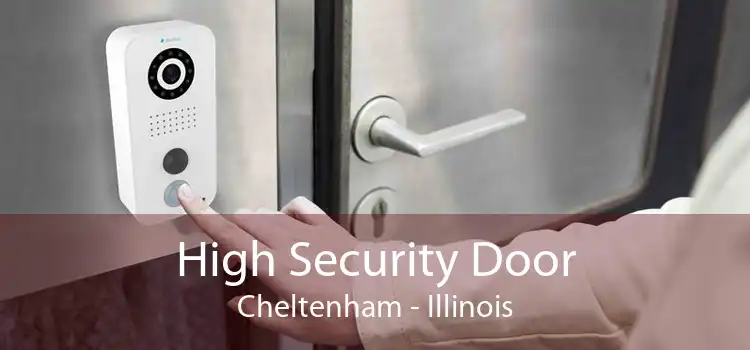 High Security Door Cheltenham - Illinois