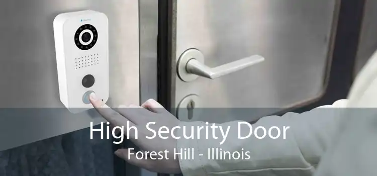 High Security Door Forest Hill - Illinois