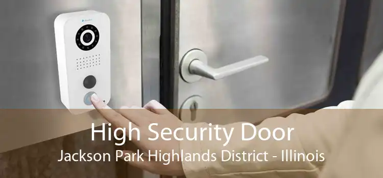 High Security Door Jackson Park Highlands District - Illinois