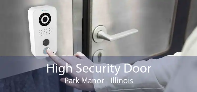 High Security Door Park Manor - Illinois