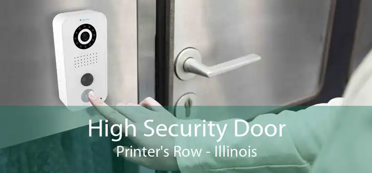 High Security Door Printer's Row - Illinois