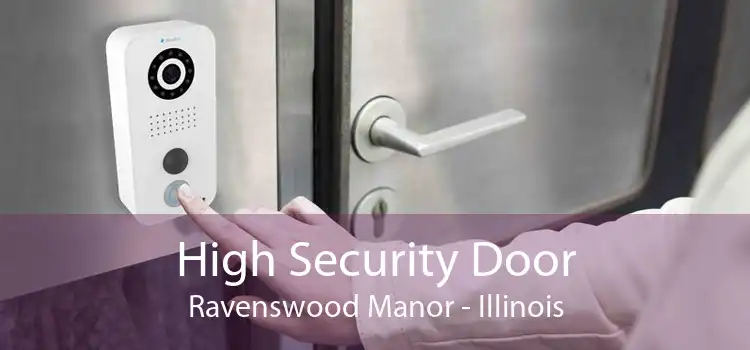 High Security Door Ravenswood Manor - Illinois