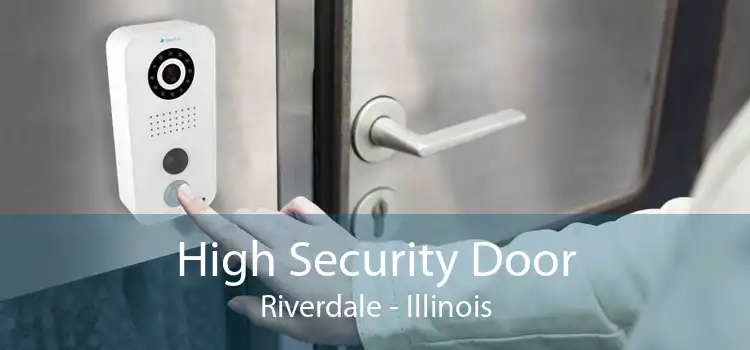 High Security Door Riverdale - Illinois