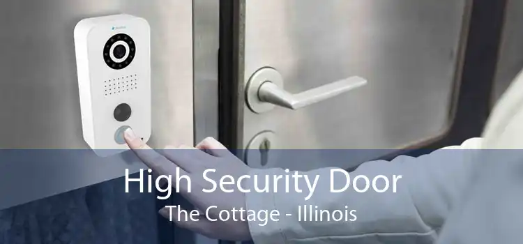 High Security Door The Cottage - Illinois