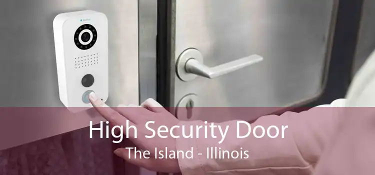 High Security Door The Island - Illinois