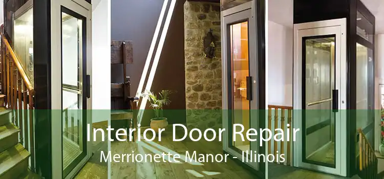 Interior Door Repair Merrionette Manor - Illinois