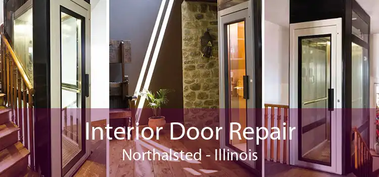 Interior Door Repair Northalsted - Illinois