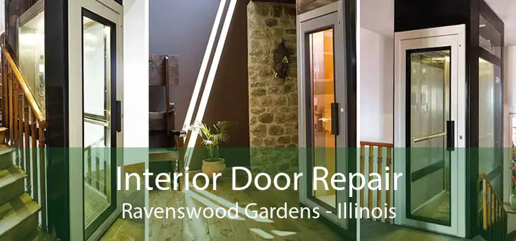 Interior Door Repair Ravenswood Gardens - Illinois