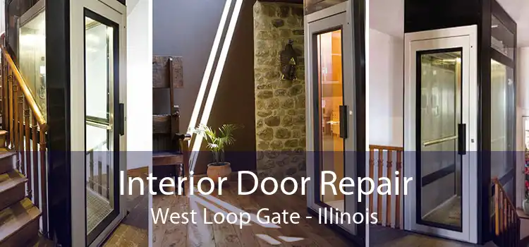 Interior Door Repair West Loop Gate - Illinois