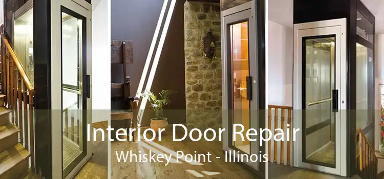 Interior Door Repair Whiskey Point - Illinois