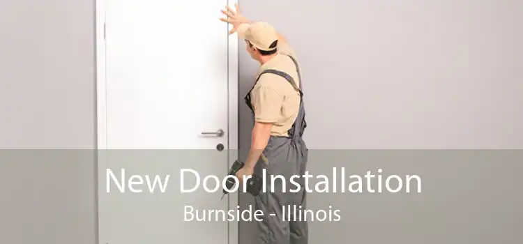 New Door Installation Burnside - Illinois