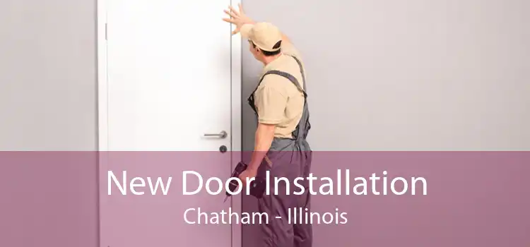 New Door Installation Chatham - Illinois