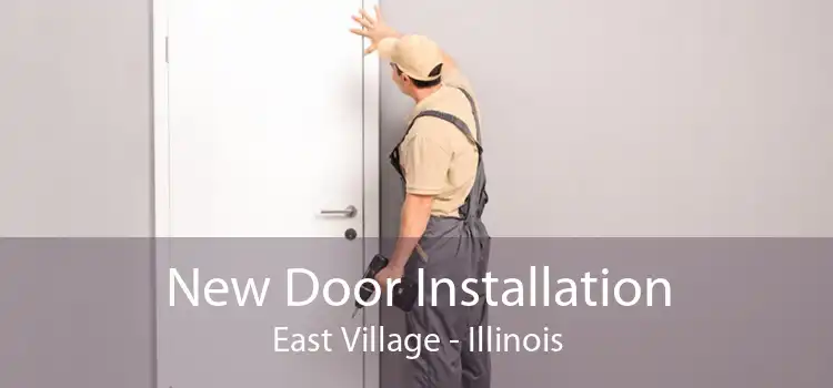 New Door Installation East Village - Illinois