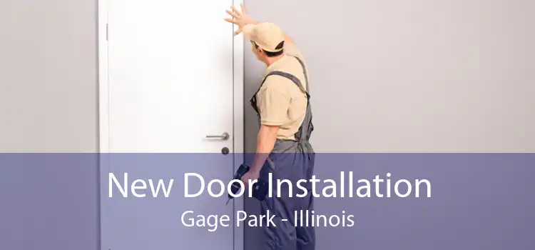 New Door Installation Gage Park - Illinois