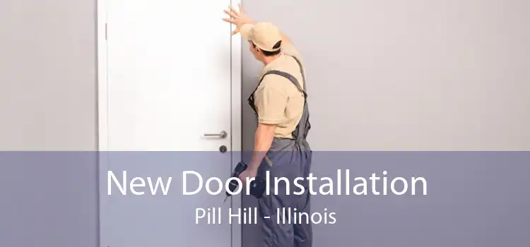 New Door Installation Pill Hill - Illinois