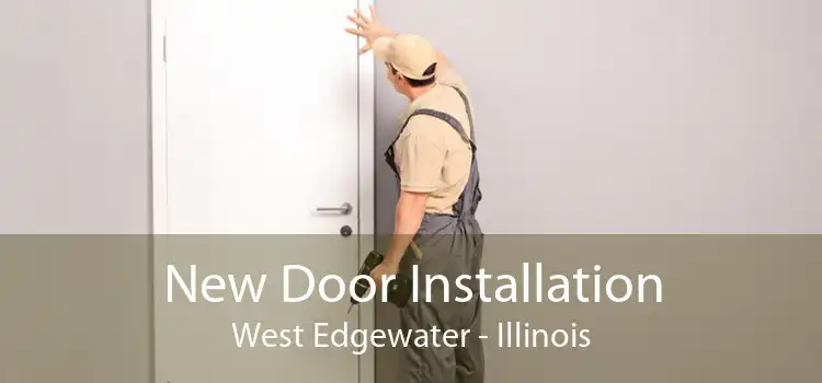 New Door Installation West Edgewater - Illinois