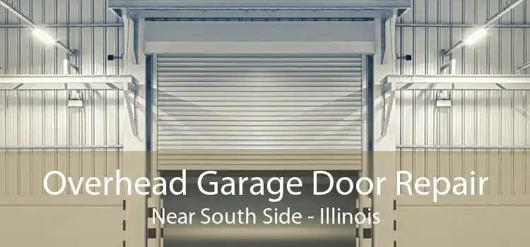 Overhead Garage Door Repair Near South Side - Illinois