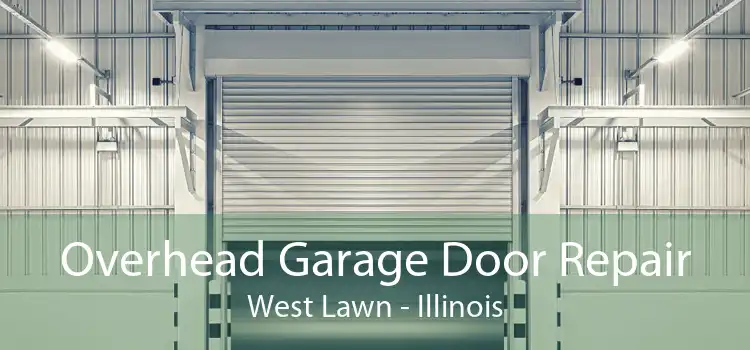 Overhead Garage Door Repair West Lawn - Illinois