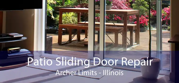 Patio Sliding Door Repair Archer Limits - Illinois