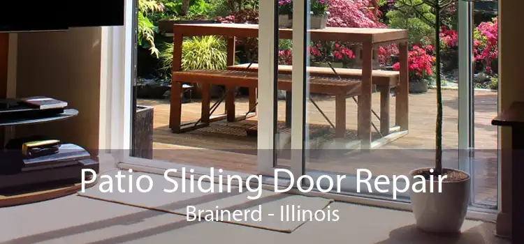 Patio Sliding Door Repair Brainerd - Illinois