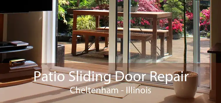 Patio Sliding Door Repair Cheltenham - Illinois