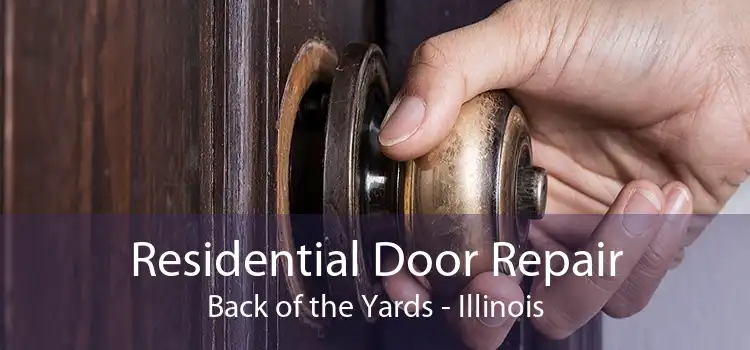 Residential Door Repair Back of the Yards - Illinois