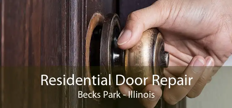 Residential Door Repair Becks Park - Illinois