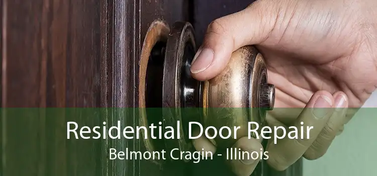 Residential Door Repair Belmont Cragin - Illinois