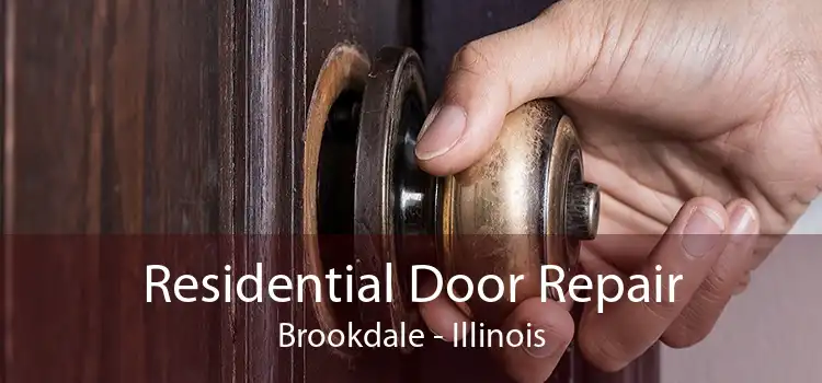 Residential Door Repair Brookdale - Illinois